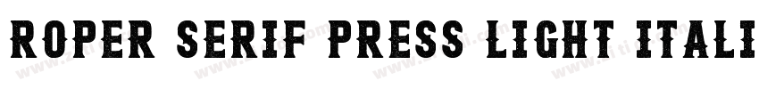 Roper Serif Press Light Italic字体转换